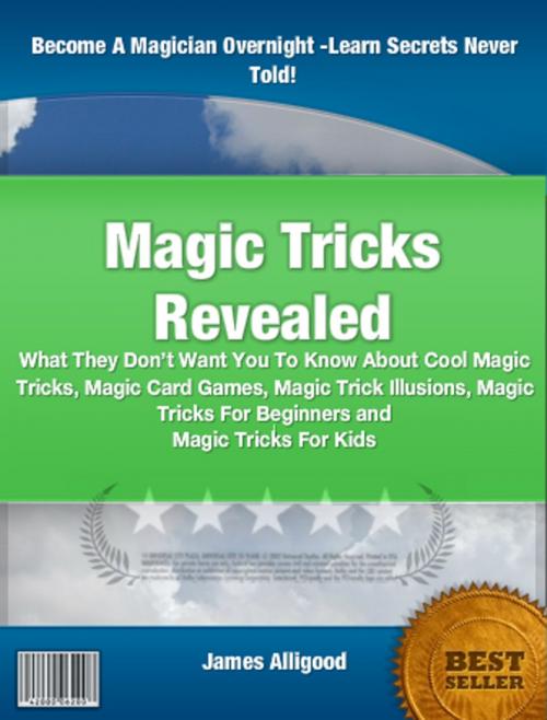 Cover of the book Magic Tricks Revealed by James Alligood, Clinton Gilkie