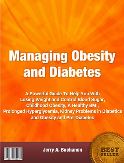 Cover of the book Managing Obesity and Diabetes by Jerry A Buchanon, Clinton Gilkie