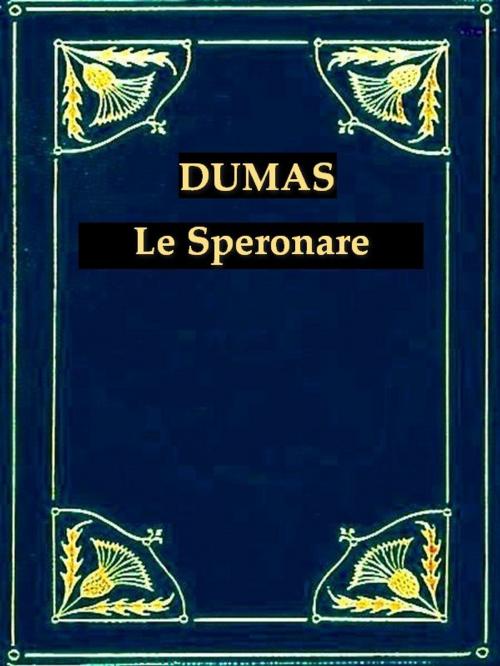 Cover of the book Le Speronare by Alexandre Dumas, VolumesOfValue