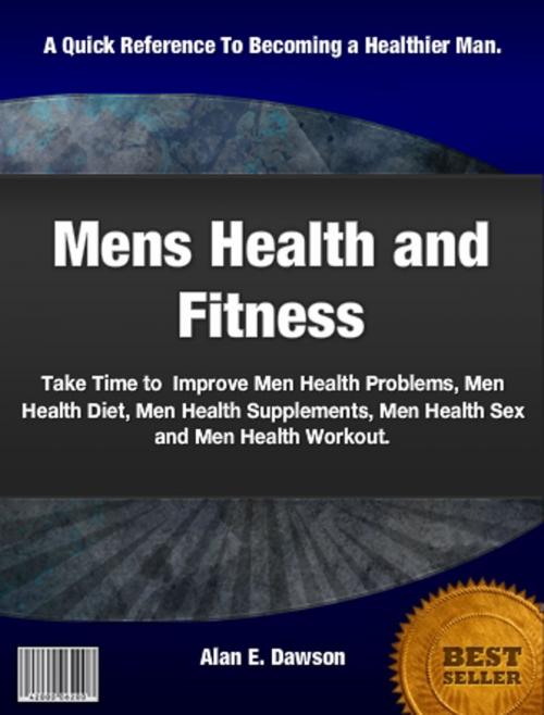 Cover of the book Mens Health and Fitness by Alan E. Dawson, Clinton Gilkie