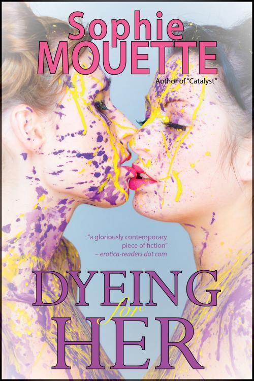 Cover of the book Dyeing for Her by Sophie Mouette, Little Kisses Press