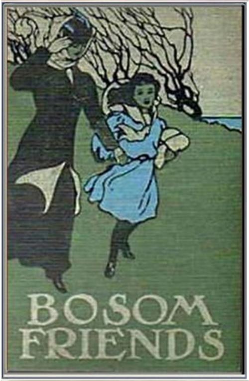 Cover of the book Bosom Friends by Angela Brazil, Classic Young Readers