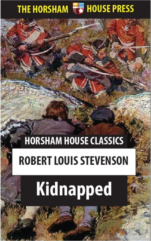 Cover of the book Kidnapped by Robert Louis Stevenson, The Horsham House Press