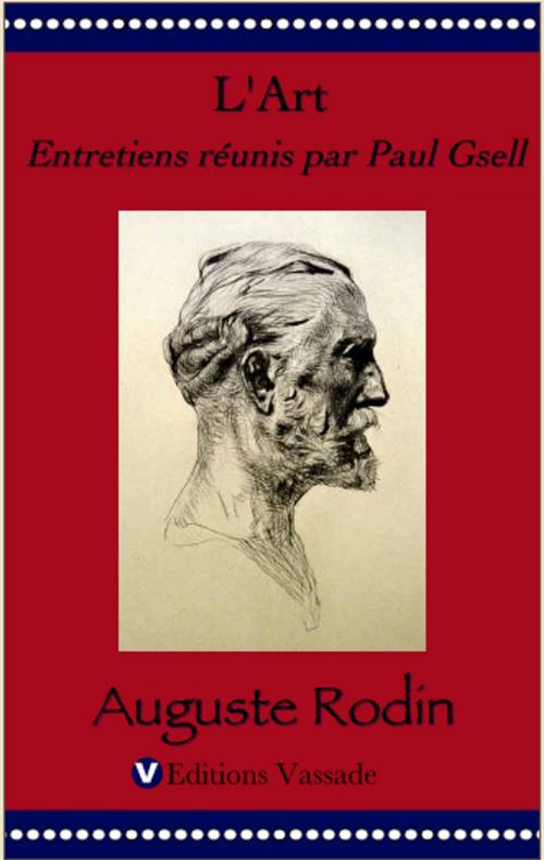 Cover of the book L’Art, entretiens réunis par Paul Gsell by Auguste Rodin, Vassade