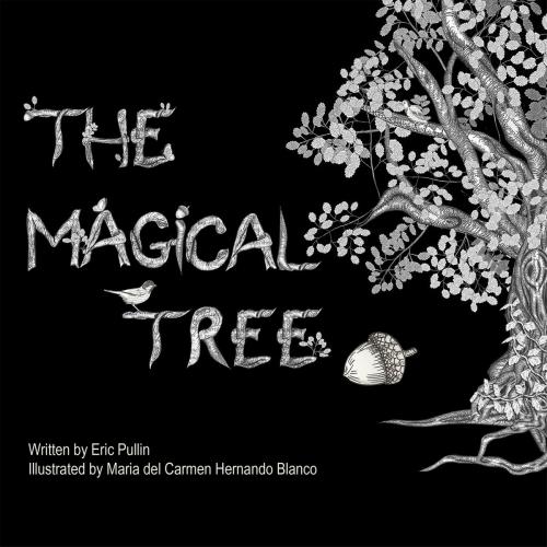 Cover of the book The Magical Tree by Eric Pullin, inknbeans press