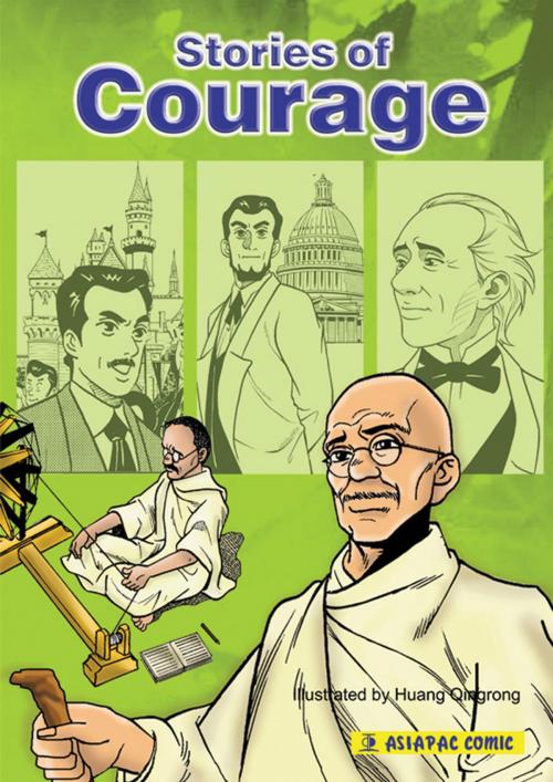 Cover of the book Stories of Courage by Huang Qingrong, Alan Chong, Asiapac Books Pte Ltd