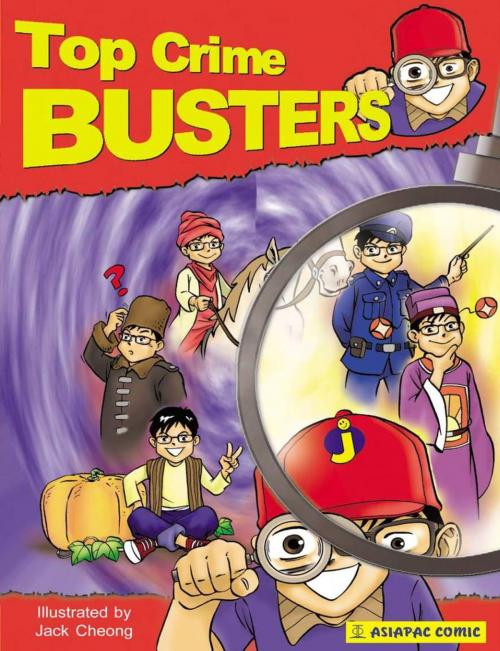 Cover of the book Top Crime Busters by Jack Cheong, Siew Yaw Hoong, Asiapac Books Pte Ltd