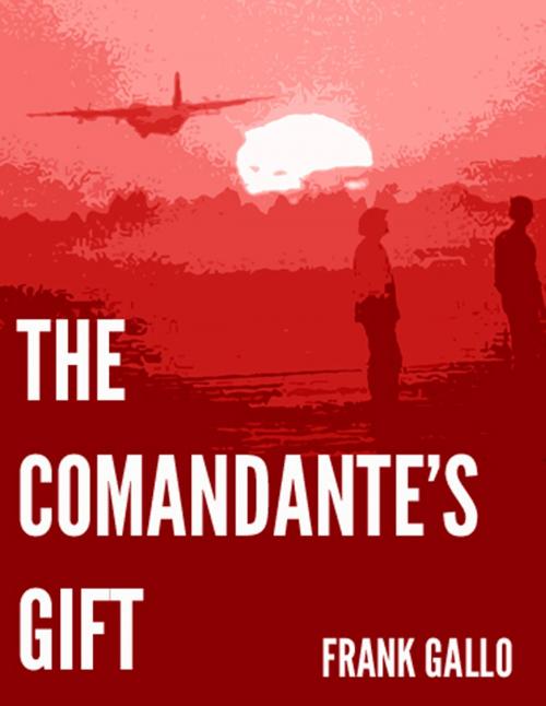 Cover of the book The Comandante's Gift by Frank Gallo, Granada Publishing Service