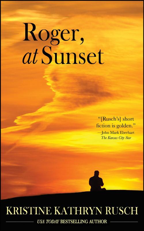 Cover of the book Roger, at Sunset by Kristine Kathryn Rusch, WMG Publishing Incorporated