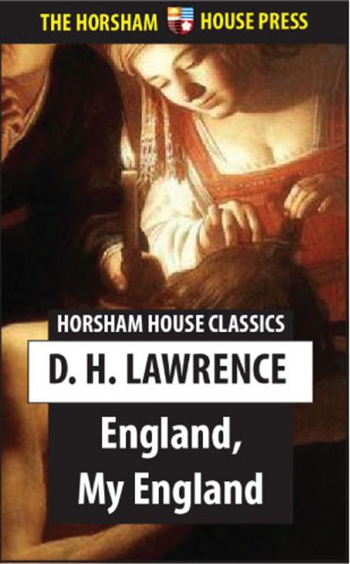 Cover of the book England, My England by D. H. Lawrence, The Horsham House Press