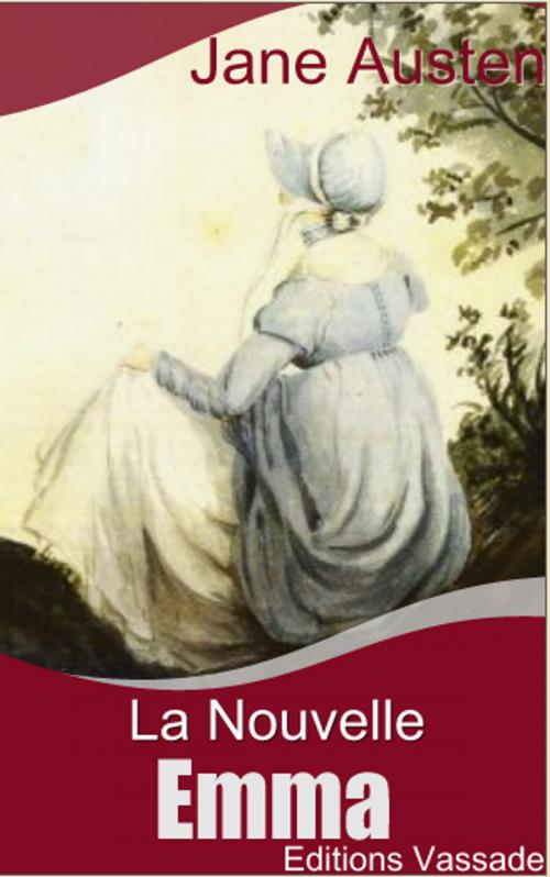 Cover of the book La nouvelle Emma, ou Les Caractères Anglais du Siècle by Jane Austen, Vassade