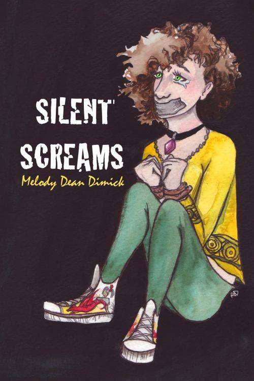 Cover of the book Silent Screams by Melody Dean Dimick, Black Oyster Publishing Company, Inc.