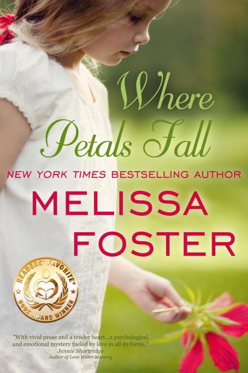 Cover of the book WHERE PETALS FALL by Melissa Foster, World Literary Press