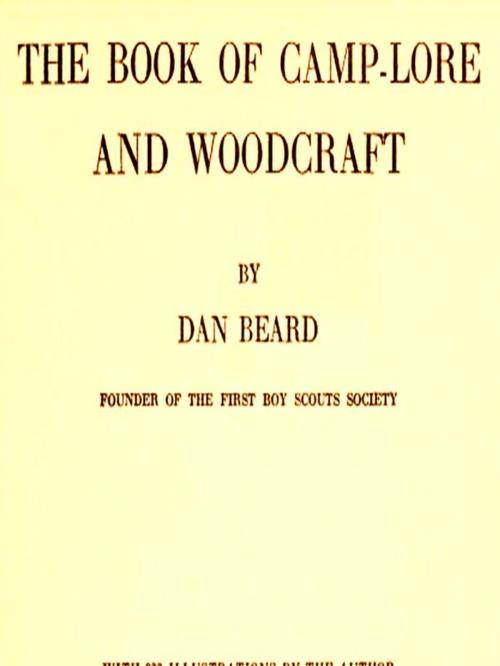 Cover of the book The Book of Camp-Lore and Woodcraft by Dan Beard, VolumesOfValue