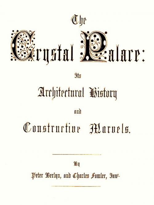 Cover of the book The Crystal Palace by Peter Berlyn, VolumesOfValue