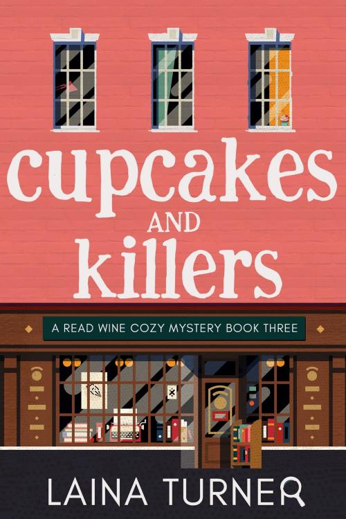 Cover of the book Cupcakes and Killers by Laina Turner, Laina Turner Media