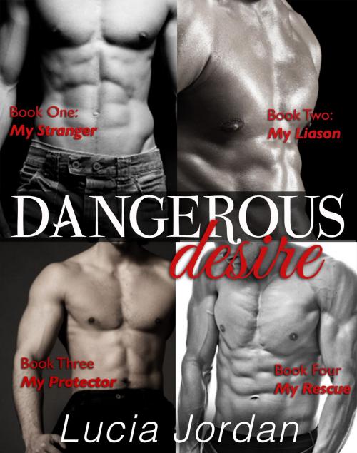 Cover of the book Dangerous Desire - Complete Collection by Lucia Jordan, Vasko