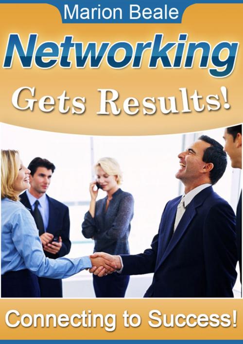 Cover of the book Networking Gets Results by Marion Beale, SmarteBookShop
