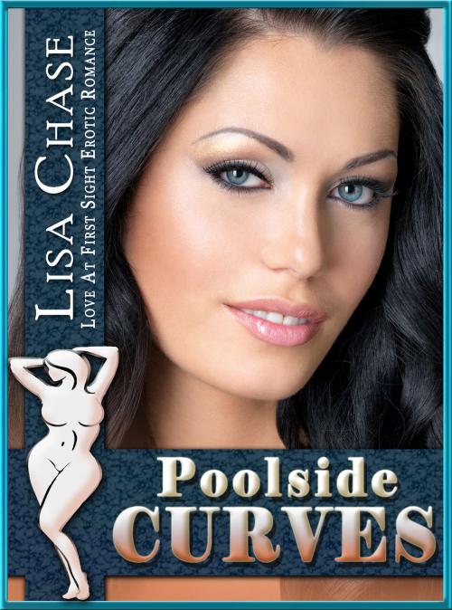 Cover of the book Poolside Curves by Lisa Chase, TLFP Publishing