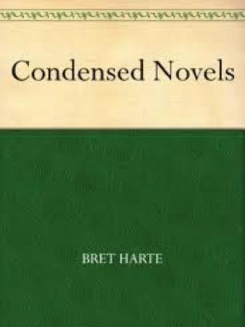 Cover of the book Condensed Novels by Bret Harte, WDS Publishing