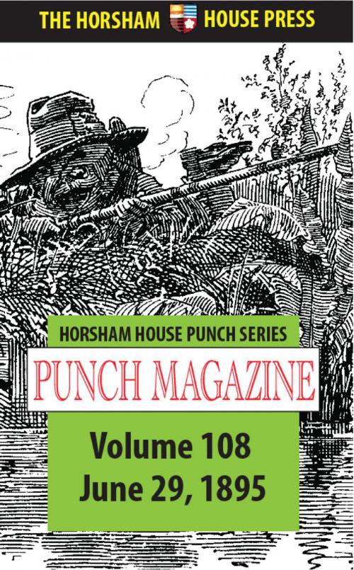 Cover of the book Punch Magazine, Volume 108, June 29 1895 by Punch Magazine, Sir Frances Bernard (editor), The Horsham House Press
