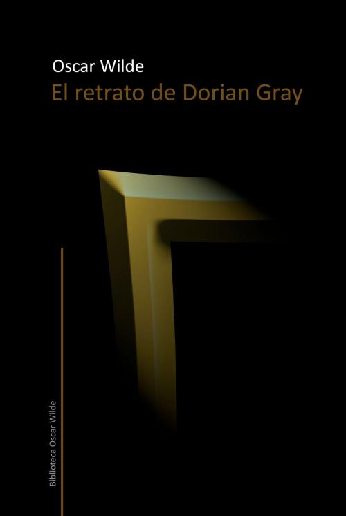 Cover of the book El retrato de Dorian Gray by Oscar Wilde, ediciones74