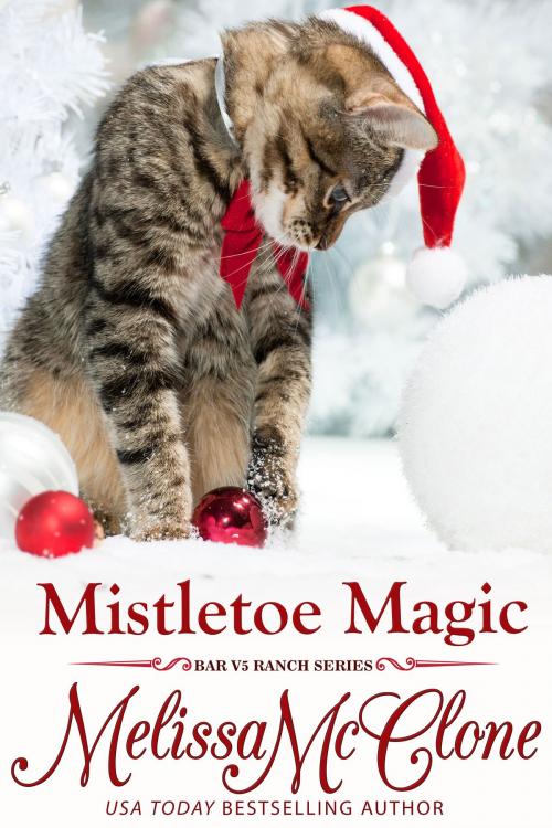 Cover of the book Mistletoe Magic by Melissa McClone, Tule Publishing Group, LLC