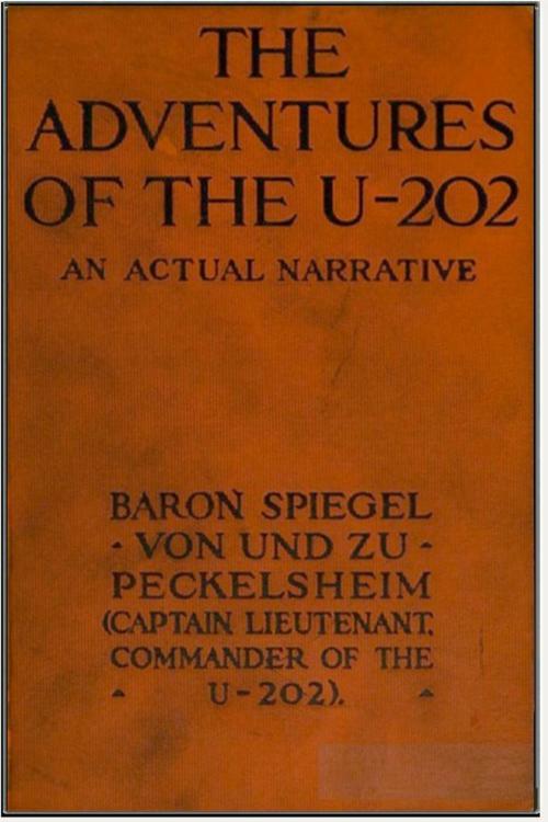 Cover of the book The Adventures of the U-202 by Edgar Spiegel, Classic Advdentures