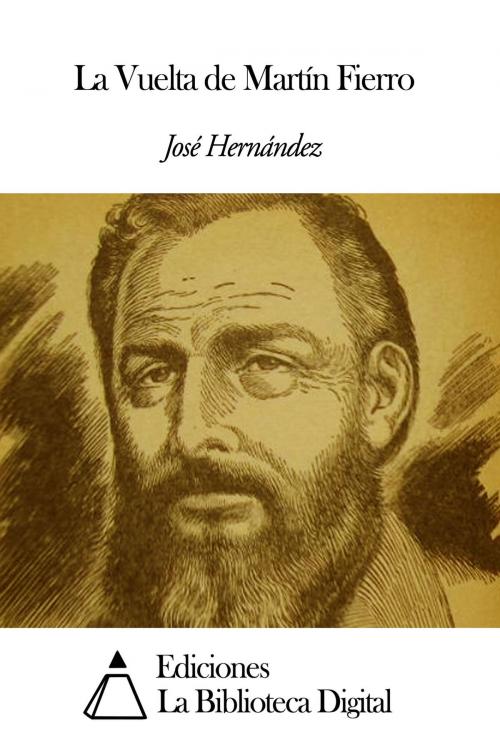 Cover of the book La Vuelta de Martín Fierro by José Hernández, Ediciones la Biblioteca Digital