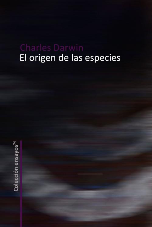 Cover of the book El origen de las especies by Charles Darwin, ediciones74