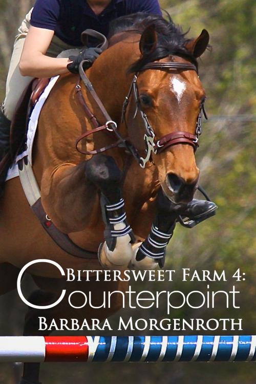 Cover of the book Bittersweet Farm 4: Counterpoint by Barbara Morgenroth, DashingBooks