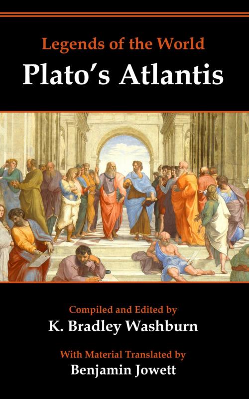 Cover of the book Plato's Atlantis by K. Bradley Washburn, Benjamin Jowett, Plato, Artistic Imposter Design