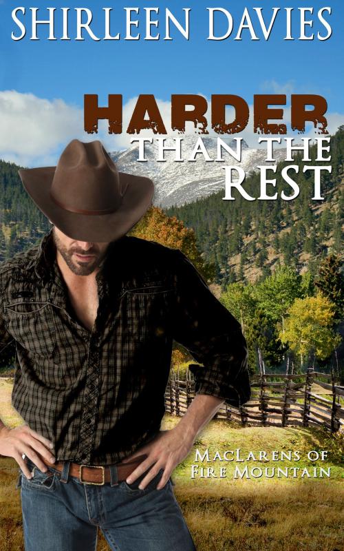 Cover of the book Harder than the Rest by Shirleen Davies, Avalanche Ranch Press LLC