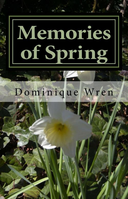 Cover of the book Memories of Spring by Dominique Wren, Heather Mayson