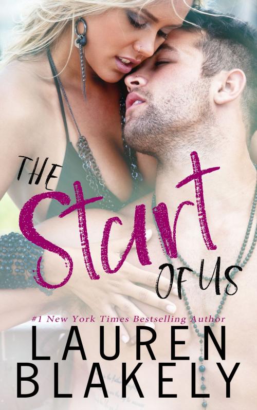 Cover of the book The Start of Us by Lauren Blakely, Lauren Blakely Books