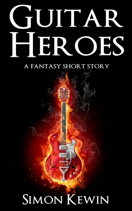 Cover of the book Guitar Heroes by Simon Kewin, Stormcrow Books