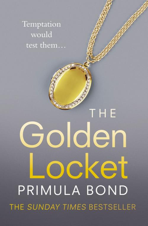 Cover of the book The Golden Locket (Unbreakable Trilogy, Book 2) by Primula Bond, HarperCollins Publishers