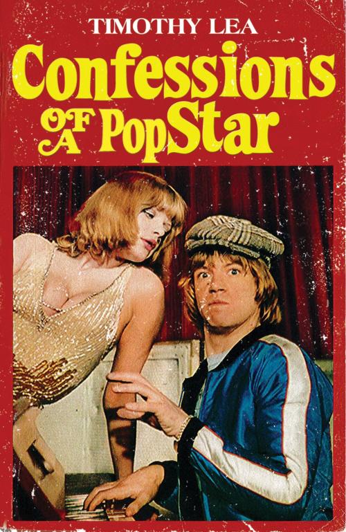 Cover of the book Confessions of a Pop Star (Confessions, Book 10) by Timothy Lea, HarperCollins Publishers