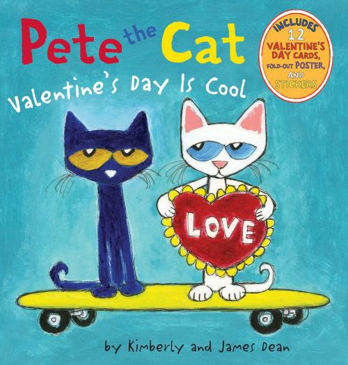 Cover of the book Pete the Cat: Valentine's Day Is Cool by Kimberly Dean, James Dean, HarperFestival