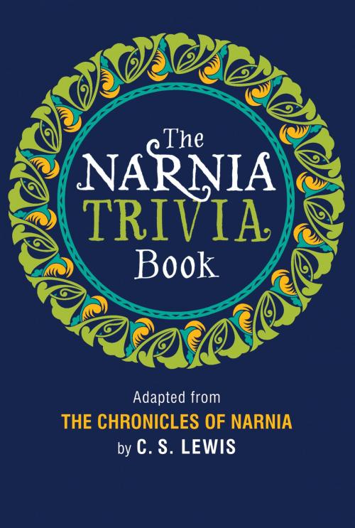 Cover of the book The Narnia Trivia Book by C. S. Lewis, HarperCollins