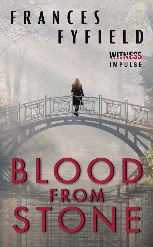 Cover of the book Blood from Stone by Frances Fyfield, Witness Impulse