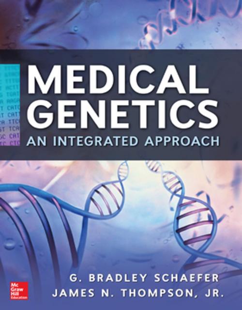 Cover of the book Medical Genetics by G. Bradley Schaefer, James N. Thompson Jr., McGraw-Hill Education
