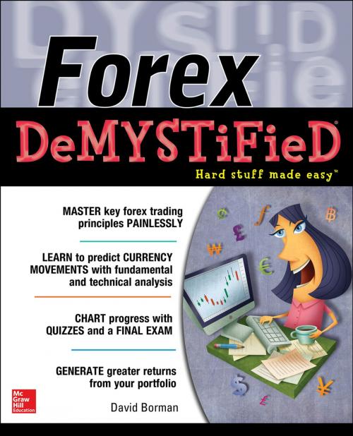Cover of the book Forex DeMYSTiFieD: A Self-Teaching Guide by David Borman, McGraw-Hill Education