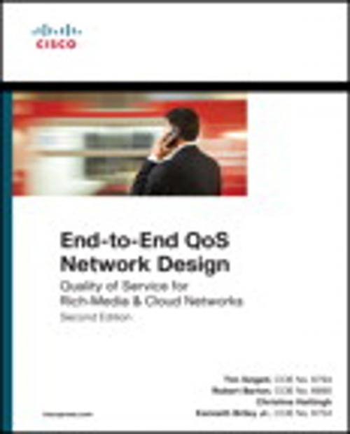 Cover of the book End-to-End QoS Network Design by Tim Szigeti, Christina Hattingh, Robert Barton, Kenneth Briley, Jr., Pearson Education