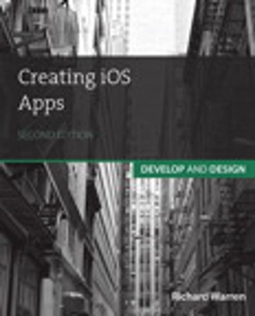 Cover of the book Creating iOS Apps by Richard Warren, Pearson Education