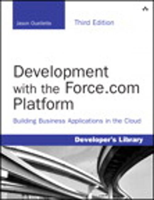 Cover of the book Development with the Force.com Platform by Jason Ouellette, Pearson Education