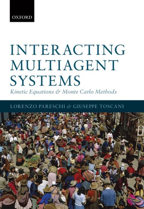 Cover of the book Interacting Multiagent Systems by Lorenzo Pareschi, Giuseppe Toscani, OUP Oxford