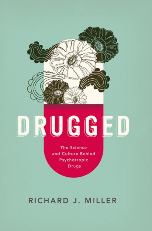 Cover of the book Drugged by Richard J. Miller, Oxford University Press