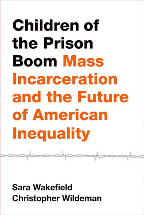 Cover of the book Children of the Prison Boom by Sara Wakefield, Christopher Wildeman, Oxford University Press