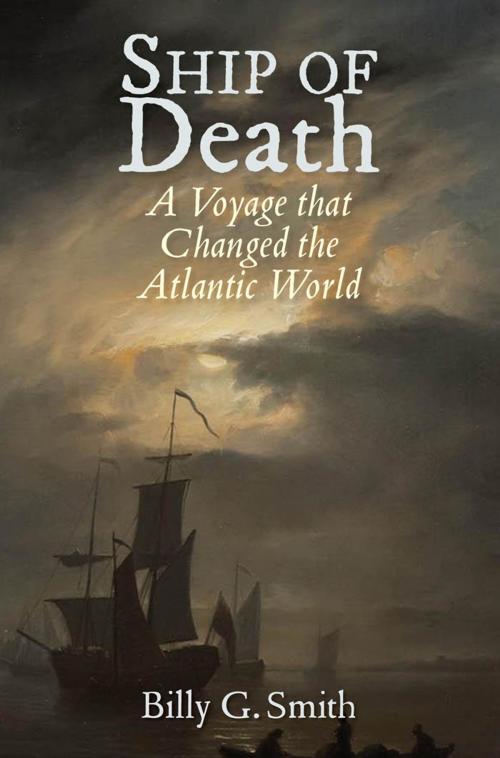 Cover of the book Ship of Death by Billy G. Smith, Yale University Press